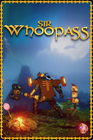 Sir Whoopass™: Immortal Death