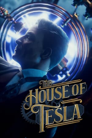 The House of Tesla: Definitive Edition