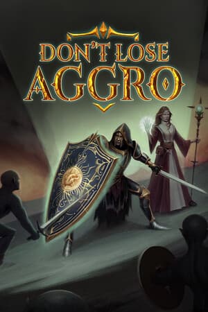Don't Lose Aggro